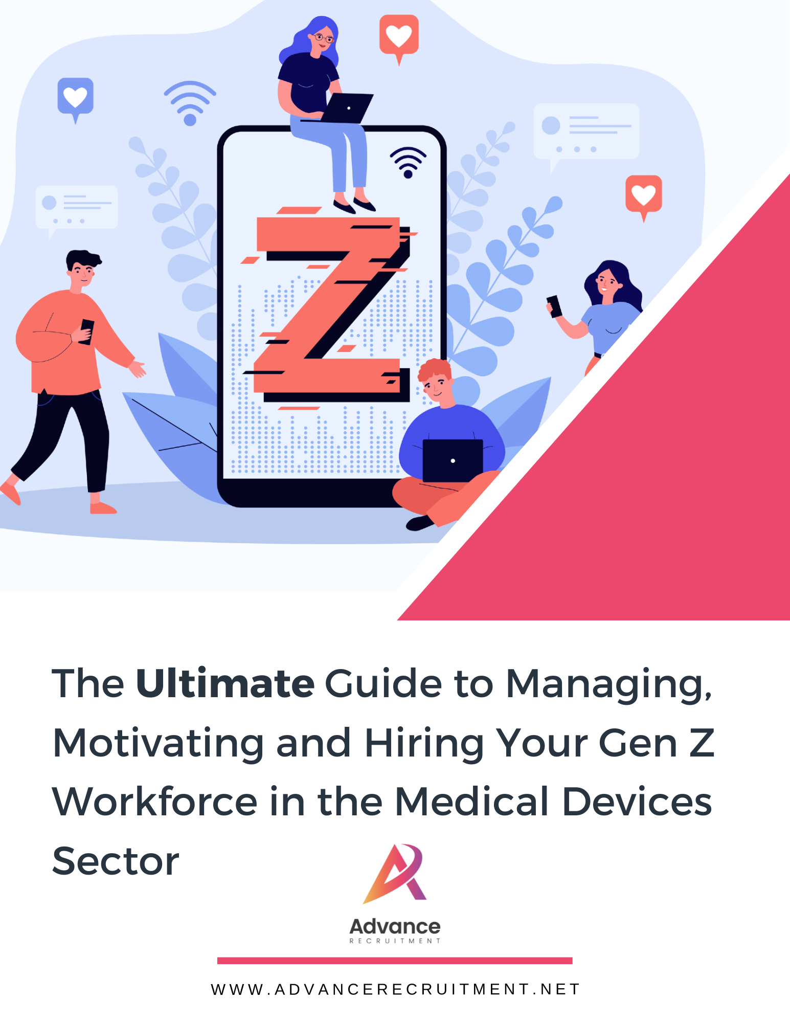 The Ultimate Guide to Managing, Motivating and Hiring Your Gen Z Workforce in Medical Devices